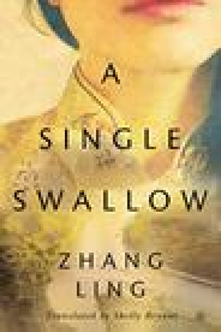Könyv Single Swallow Zhang Ling