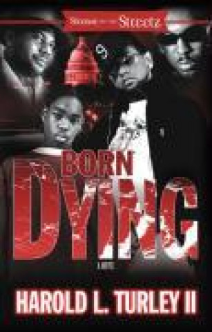 Livre Born Dying Harold L. Turley