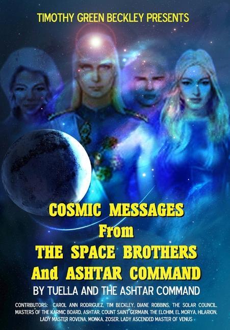 Könyv Cosmic Messages From The Space Brothers And Ashtar Command Carol Ann Rodriguez