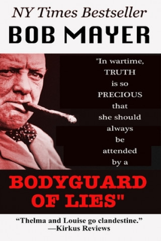 Kniha Bodyguard of Lies Bob Mayer