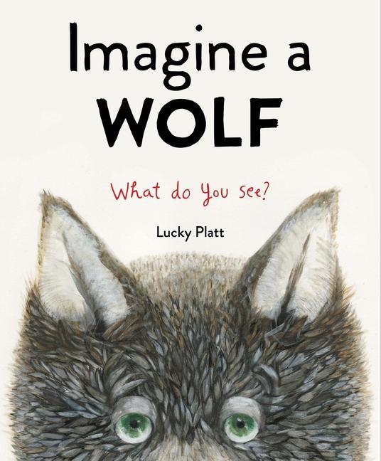 Knjiga Imagine a Wolf Lucky Platt