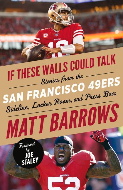 Книга If These Walls Could Talk: San Francisco 49ers Joe Staley