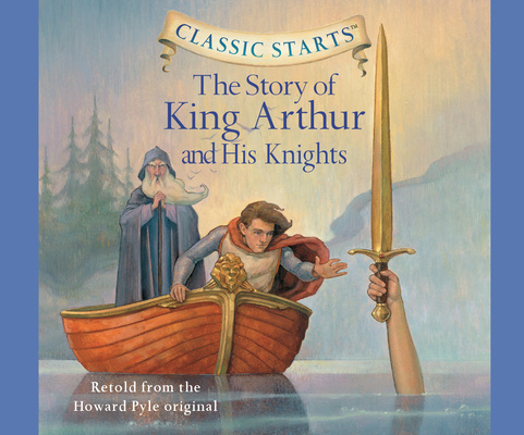 Audio The Story of King Arthur and His Knights Howard Pyle