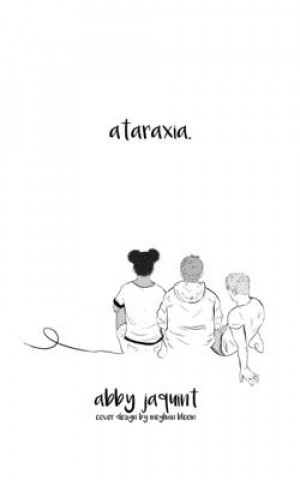 Knjiga ataraxia. Abby Jaquint