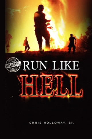 Knjiga RUN LIKE HELL Chris Holloway Sr