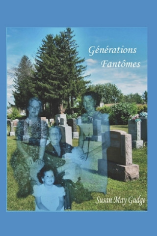 Buch Générations Fantômes Susan May Gudge