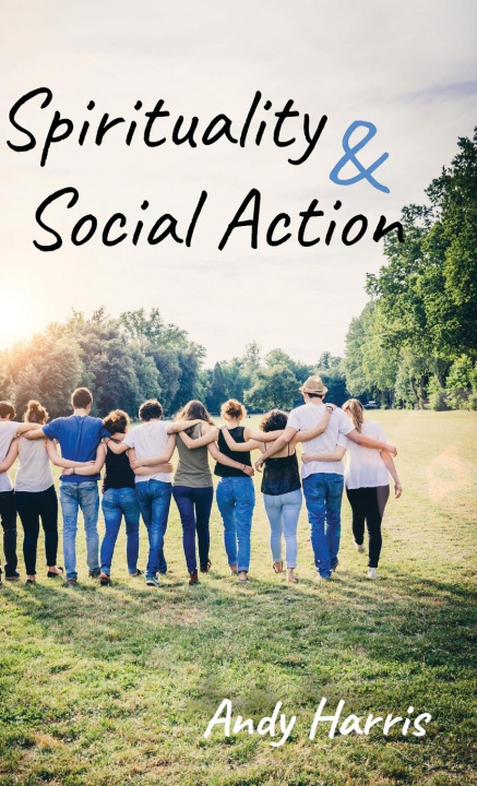 Knjiga Spirituality & Social Action Andy Harris