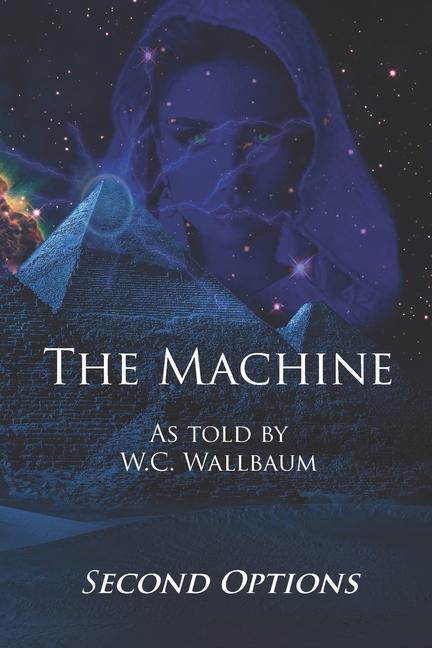 Knjiga The Machine: Second Options W. C. Wallbaum