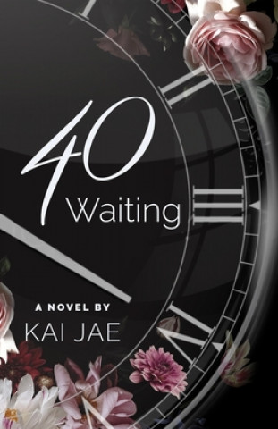 Knjiga 40 and Waiting Kai Jae