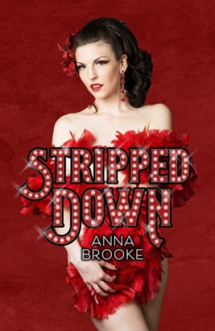 Kniha Stripped Down Anna Brooke