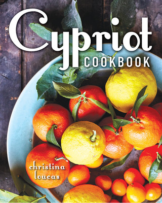 Книга Cyprus Cuisine Christina Loucas