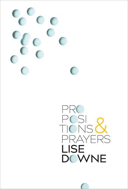 Knjiga Propositions and Prayers Lise Downe