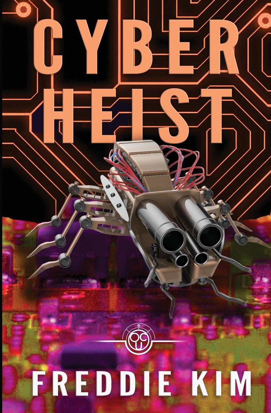 Knjiga Cyber Heist Freddie Kim