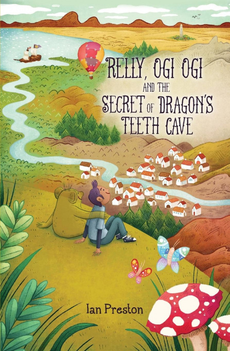 Kniha Relly, Ogi Ogi and the Secret of Dragon's Teeth Cave IAN PRESTON