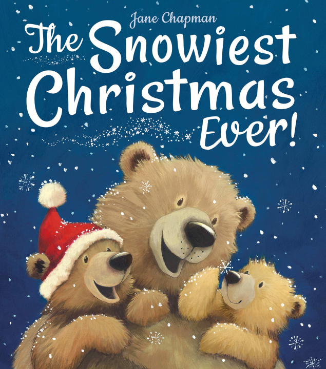 Kniha Snowiest Christmas Ever! Jane Chapman