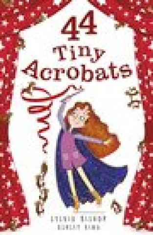 Knjiga 44 Tiny Acrobats BISHOP  SYLVIA