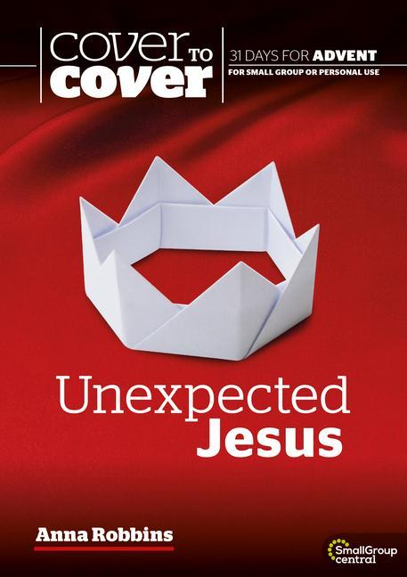 Knjiga Unexpected Jesus Dr Anna Robbins