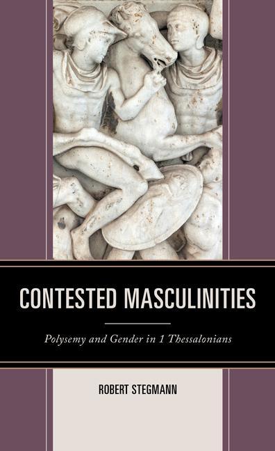 Knjiga Contested Masculinities Robert Stegmann