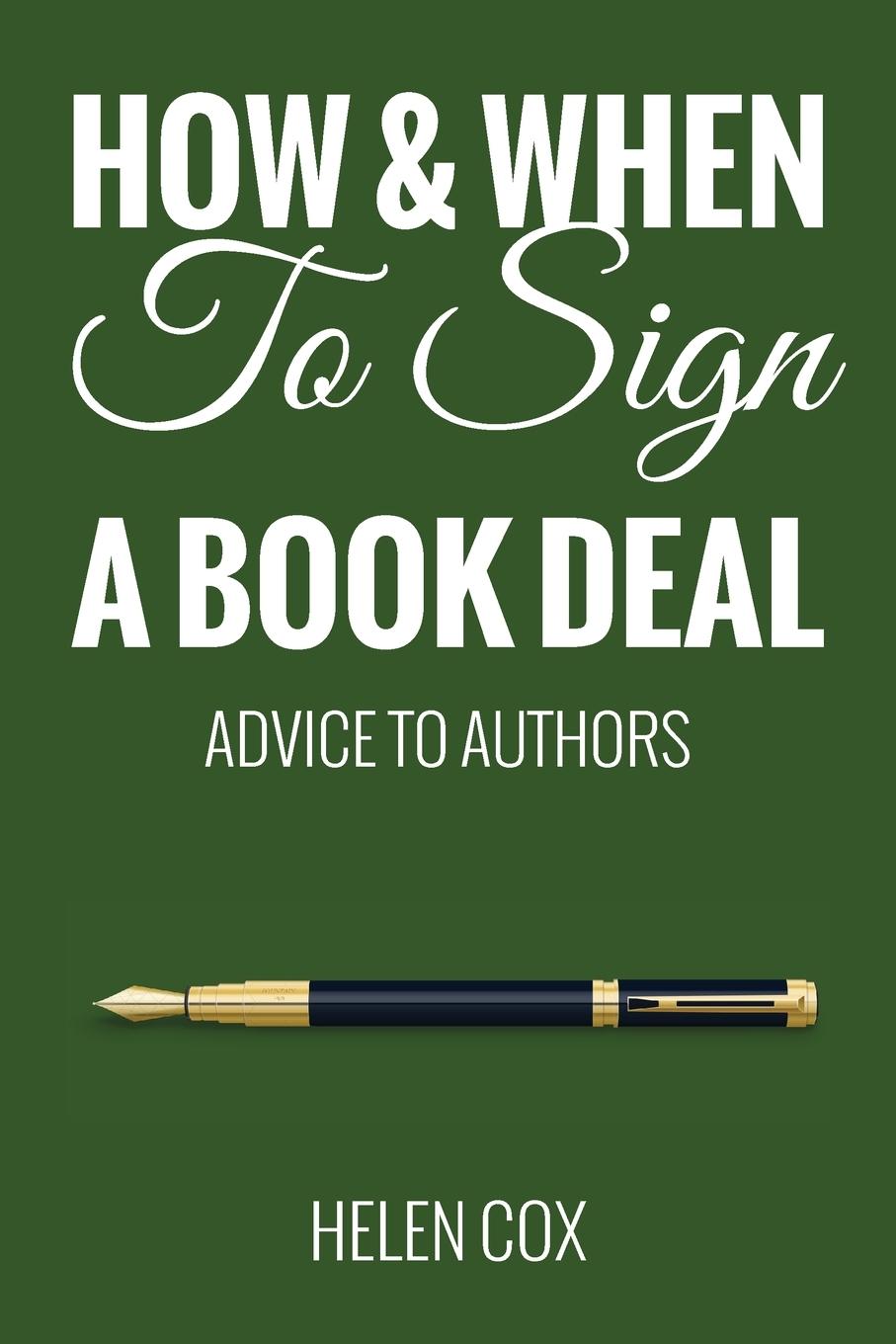 Boek How and When to Sign a Book Deal Helen Cox
