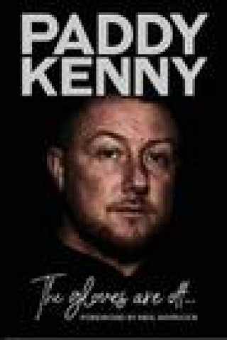 Kniha Gloves Are Off Paddy Kenny