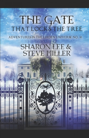 Książka The Gate that Locks the Tree: A Minor Melant'i Play for Snow Season Steve Miller
