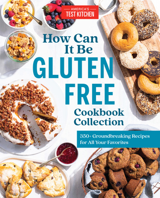 Carte How Can It Be Gluten Free Cookbook Collection America's Test Kitchen