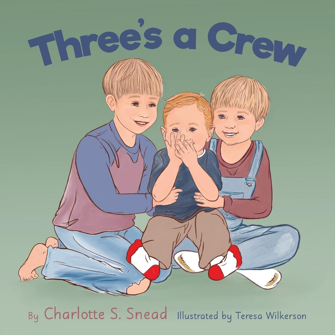Knjiga Three's a Crew Charlotte S. Snead