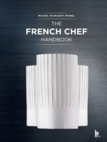 Könyv French Chef Handbook Michel Maincent-Morel