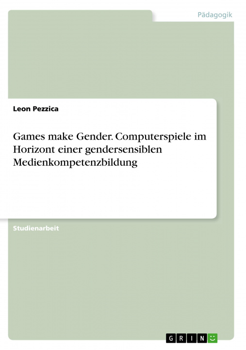 Carte Games make Gender. Computerspiele im Horizont einer gendersensiblen Medienkompetenzbildung 