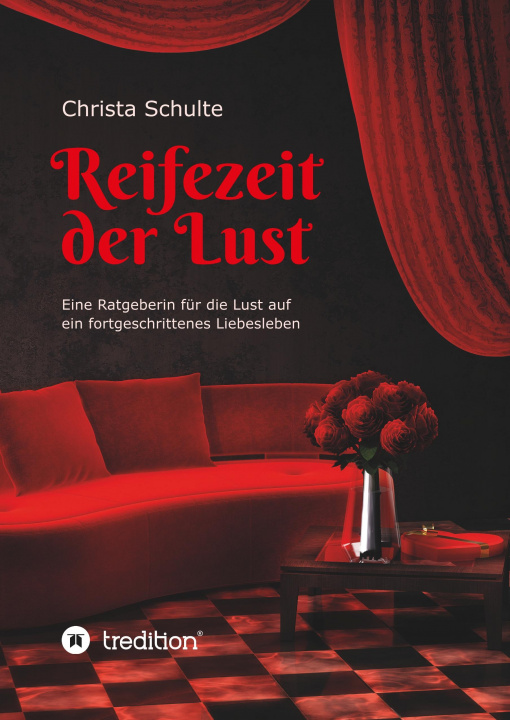 Knjiga Reifezeit der Lust Christa Schulte