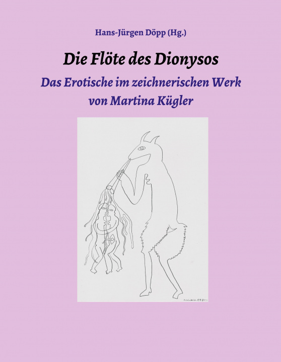Kniha Die Flöte des Dionysos Wolfgang Kuhl