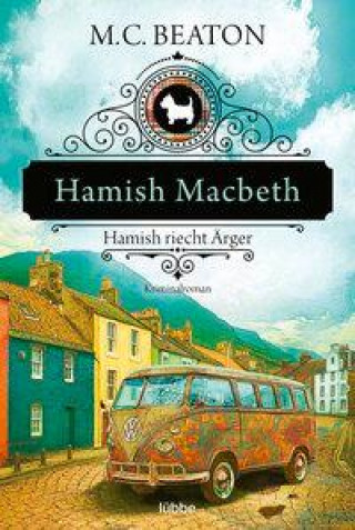 Kniha Hamish Macbeth riecht Ärger Sabine Schilasky