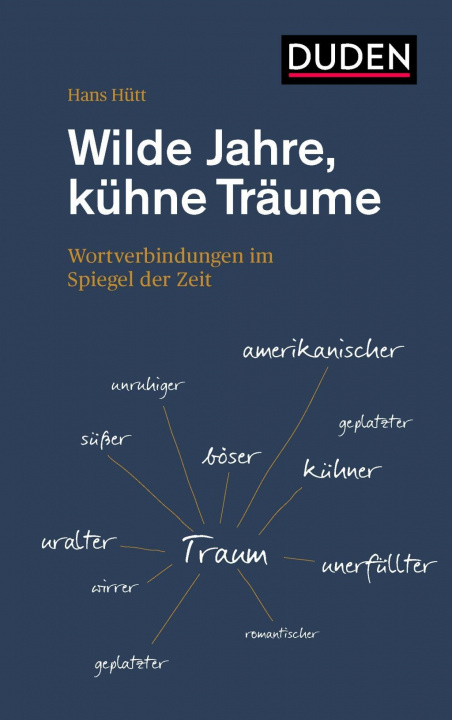 Kniha Wilde Jahre, kühne Träume 