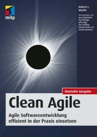 Kniha Clean Agile. Die Essenz der agilen Softwareentwicklung 
