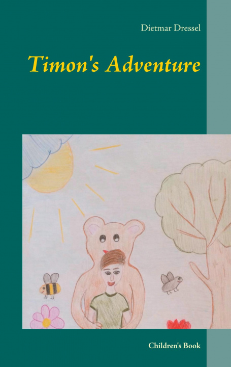 Knjiga Timon's Adventure Dietmar Dressel