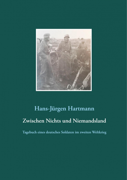 Knjiga Zwischen Nichts und Niemandsland Joachim Hartmann