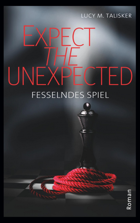 Kniha Expect the Unexpected Lucy M. Talisker