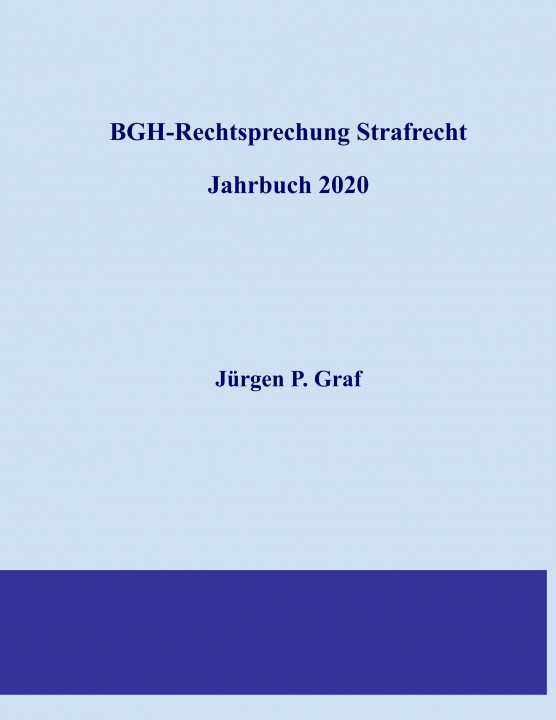 Knjiga BGH-Rechtsprechung Strafrecht Jürgen Peter Graf