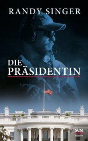 Book Die Präsidentin Friedemann Lux