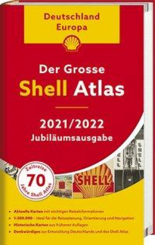 Carte Der Shell Atlas 2021/2022 Deutschland 1:300 000, Europa 1:750 000 