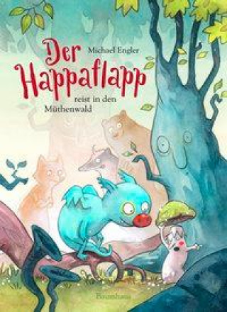 Kniha Der Happaflapp reist in den Müthenwald Barbara Scholz