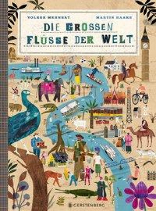 Könyv Die großen Flüsse der Welt Martin Haake