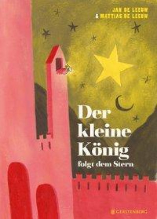 Kniha Der kleine König folgt dem Stern Mattias De Leeuw