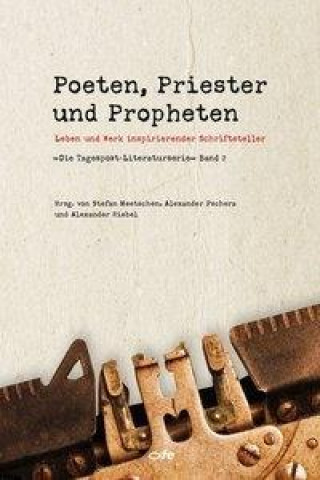 Kniha Poeten, Priester und Propheten Alexander Pschera
