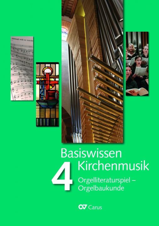 Book Basiswissen Kirchenmusik (Band 4): Orgelliteraturspiel - Orgelbaukunde Winfried Bönig