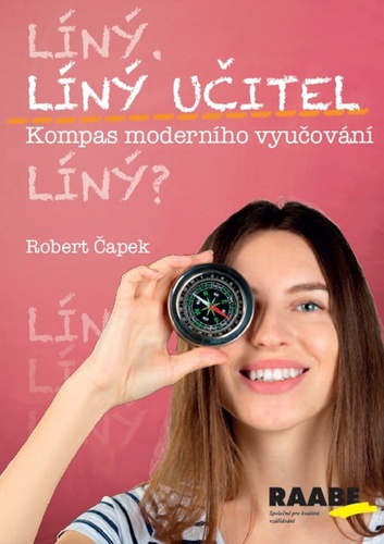 Könyv Líný učitel Kompas moderního učitele Robert Čapek