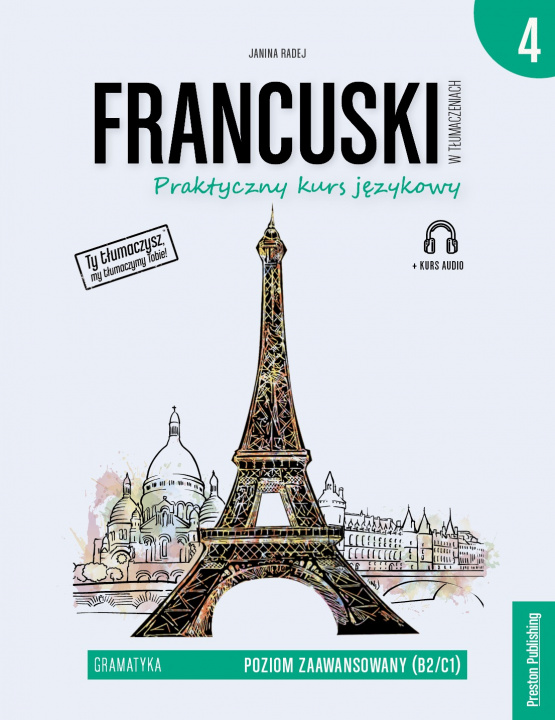 Kniha Francuski w tłumaczeniach. Gramatyka Część 4 Radej Janina
