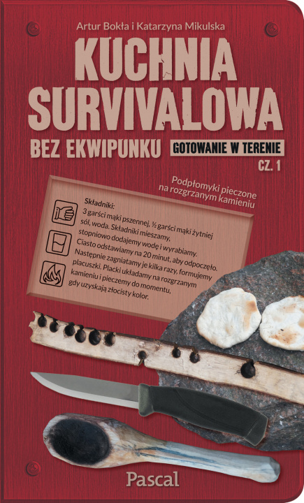 Książka Kuchnia survivalowa bez ekwipunku. Gotowanie w terenie. Część 1 Bokła Artur