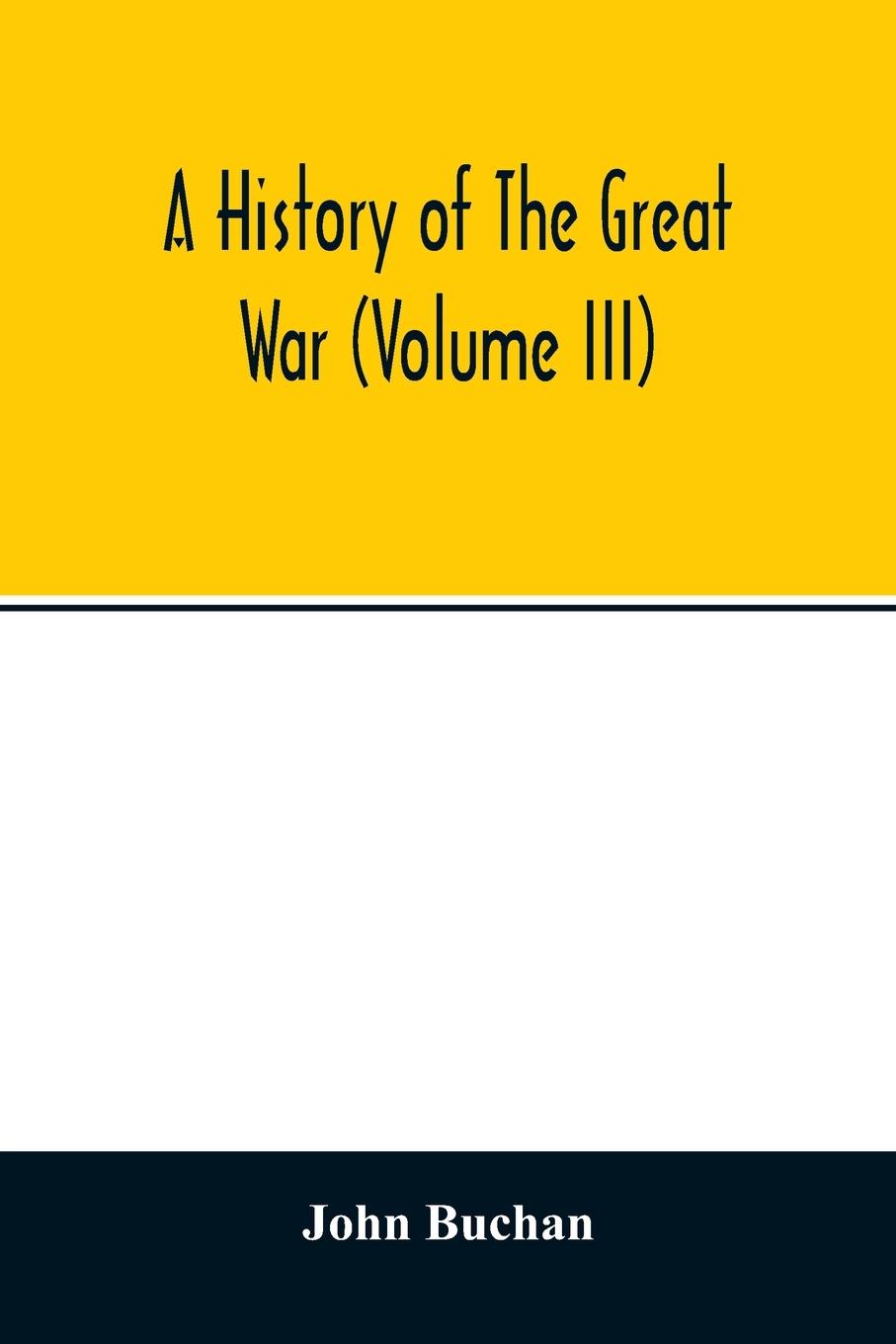 Boek history of the great war (Volume III) John Buchan
