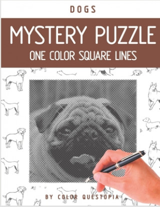 Книга Dogs Mystery Puzzle One Color Square Lines: One Color Adult Coloring Book For Relaxation and Stress Relief Color Questopia